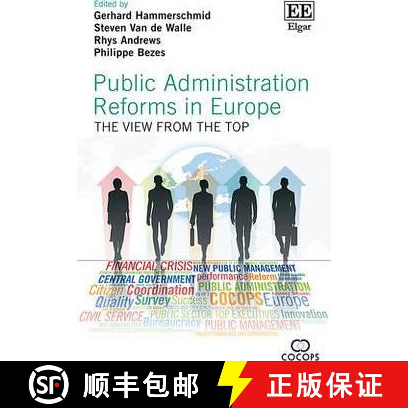 【3-4周达】Public Administration Reforms in Europe - The View from the Top: The View from the Top [9781783475391]