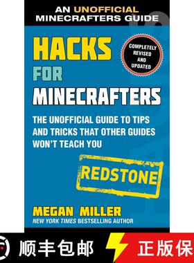 【3-4周达】Hacks for Minecrafters: Redstone: The Unofficial Guide to Tips and Tricks That Other Guide... [9781510741065]