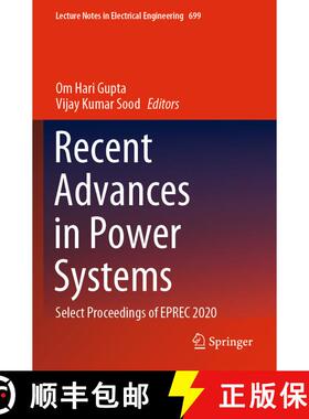 【3-4周达】Recent Advances in Power Systems : Select Proceedings of EPREC 2020 [9789811579967]