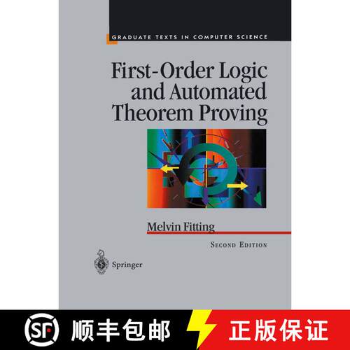 【3-4周达】First-Order Logic and Automated Theorem Proving (Second Edition 1996) [9781461275152]