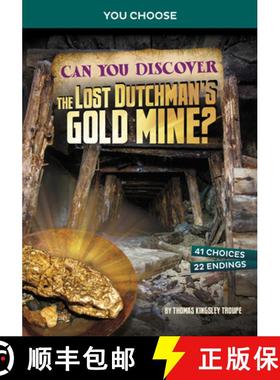 预订 Can You Discover the Lost Dutchman's Gold Mine?: An Interactive Treasure Adventure [9781669032076]