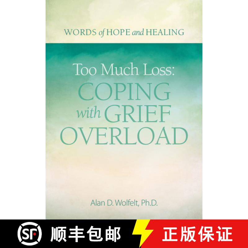 预订 Too Much Loss: Coping with Grief Overload [9781617222870]
