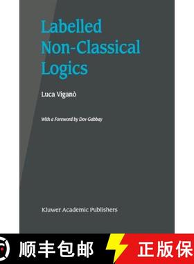 【3-4周达】Labelled Non-Classical Logics [9781441949622]