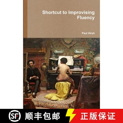 【3-4周达】Shortcut to Improvising Fluency [9781291883558]