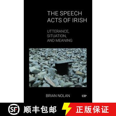 【3-4周达】精装 The Speech Acts of Irish: Utterance, Situation, and Meaning [9781487566333]
