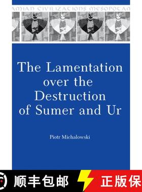 预订 The Lamentation Over the Destruction of Sumer and Ur [9781575063201]