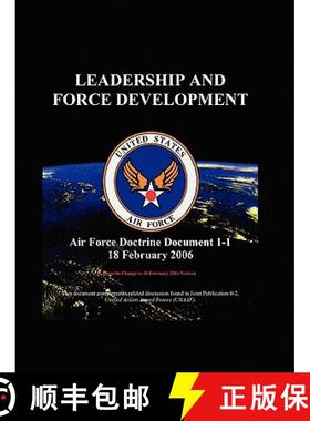 【3-4周达】Leadership and Force Development: Air Force Doctrinal Document 1-1 [9781557429605]