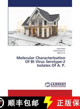 预订 Molecular Characterization Of Bt Virus Serotype-2 Isolates Of A. P. [9783659400759]