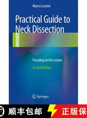 【3-4周达】Practical Guide to Neck Dissection: Focusing on the Larynx (Second Edition 2013) [9783642339769]