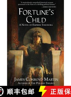 【3-4周达】Fortune's Child: A Novel of Empress Theodora [9780997894592]