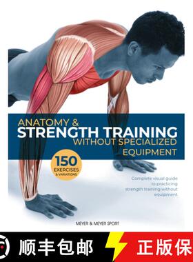 【3-4周达】Anatomy & Strength Training: Without Specialized Equipment [9781782551935]