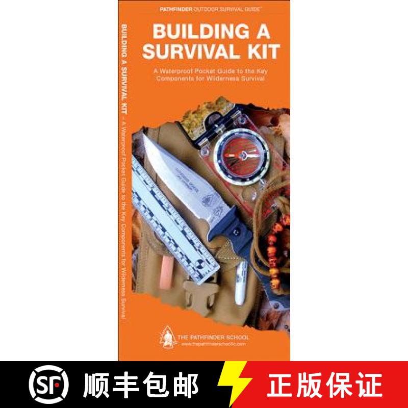 【3-4周达】Building a Survival Kit: A Waterproof Folding Guide to the Key Components for Wilderness S... [9781583557051]