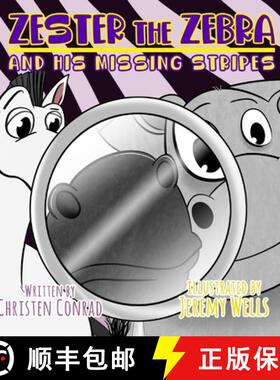 【3-4周达】Zester the Zebra and His Missing Stripes [9781087885179]