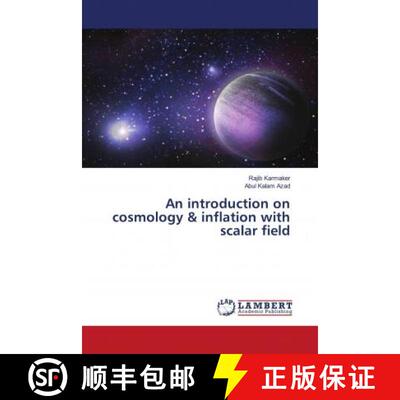 预订 An introduction on cosmology & inflation with scalar field [9783659782930]