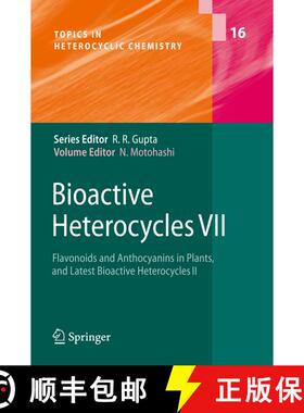 【3-4周达】Bioactive Heterocycles VII : Flavonoids and Anthocyanins in Plants, and Latest Bioactive H... [9783642003356]