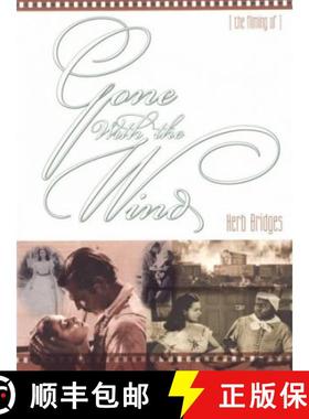 预订 The Filming of Gone With the Wind [9780865546219]