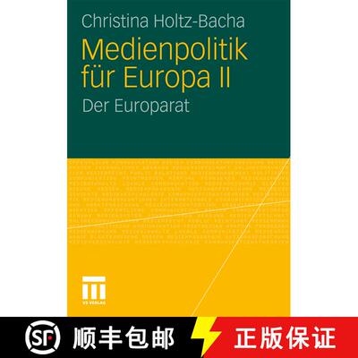 【3-4周达】Medienpolitik für Europa II : Der Europarat [9783531156965]