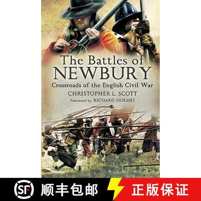 【3-4周达】Battles of Newbury: Crossroads of the English Civil War [9781844156702]