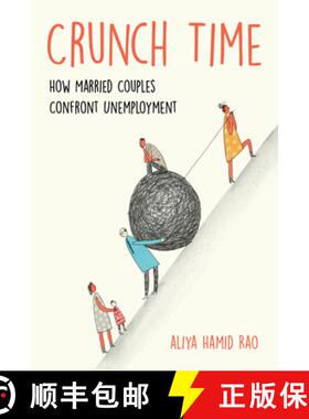 预订 Crunch Time: How Married Couples Confront Unemployment [9780520298606]