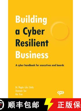预订 Building a Cyber Resilient Business: A cyber handbook for executives and boards [9781803246482]