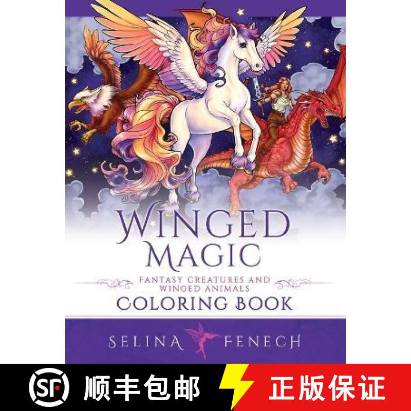 【3-4周达】Winged Magic - Fantasy Creatures and Winged Animals Coloring Book [9781922390592]