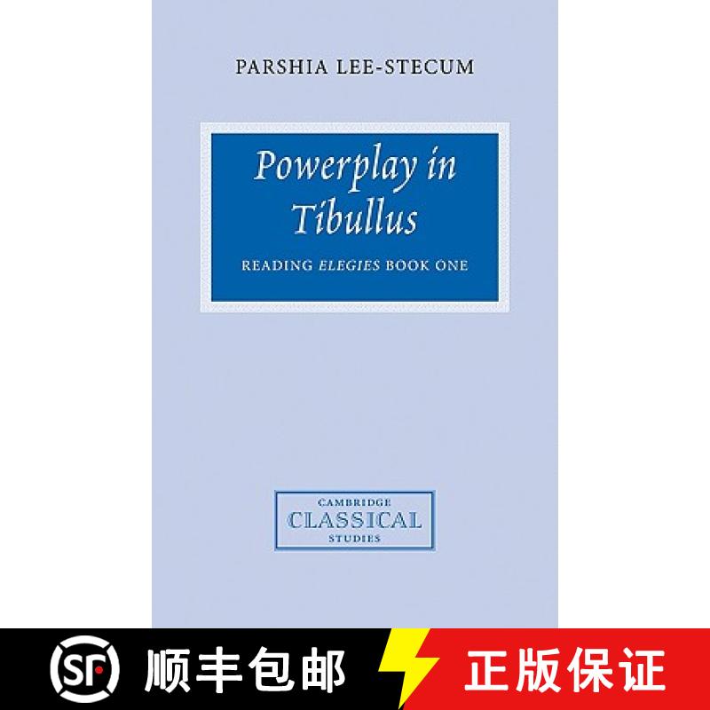 【3-4周达】Powerplay in Tibullus: Reading Elegies Book One - Powerplay in Tibullus: Reading Elegies B... [9780521103183]