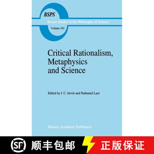 【3-4周达】Critical Rationalism, Metaphysics and Science : Essays for Joseph Agassi Volume I [9789401042116]