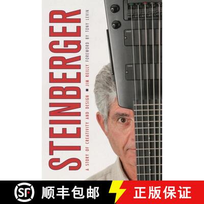 【3-4周达】Steinberger : A Story of Creativity and Design [9781538136881]