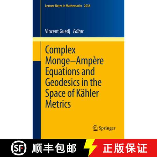 【3-4周达】Complex Monge–Ampère Equations and Geodesics in the Space of Kähler Metrics [9783642236686]