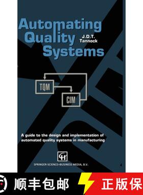 【3-4周达】Automating Quality Systems : A guide to the design and implementation of automated quality... [9780412409103]