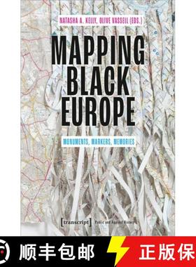 【3-4周达】Mapping Black Europe – Monuments, Markers, Memories [9783837654134]
