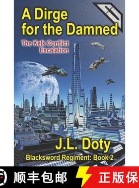 【3-4周达】A Dirge for the Damned: The Kelk Conflict: Escalation [9781951744144]