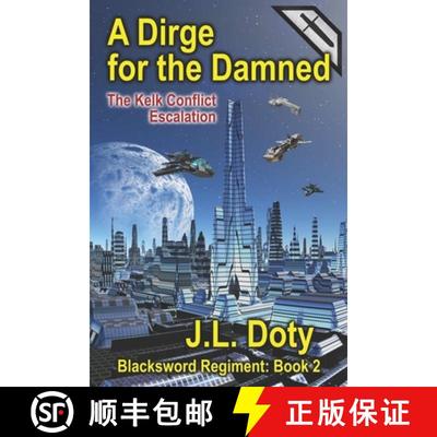 【3-4周达】A Dirge for the Damned: The Kelk Conflict: Escalation [9781951744144]