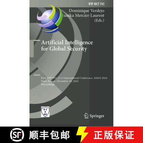 【3-4周达】精装 Artificial Intelligence for Global Security: First IFIP WG 12.13 International Confer... [9783031965210]