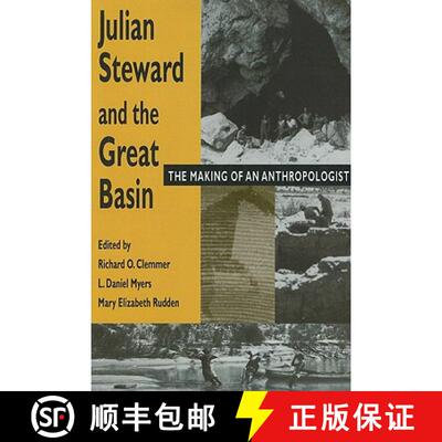 【3-4周达】Julian Steward and the Great Basin: The Making of an Anthropologist [9780874809497]