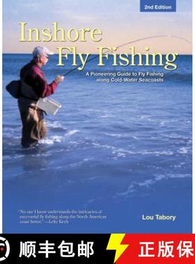 【3-4周达】Inshore Fly Fishing : A Pioneering Guide To Fly Fishing Along Cold-Water Seacoasts [9780762764341]