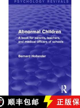 【3-4周达】Abnormal Children (Nervous, Mischievous, Precocious, and Backward): A Book for Parents, Te... [9781138841482]