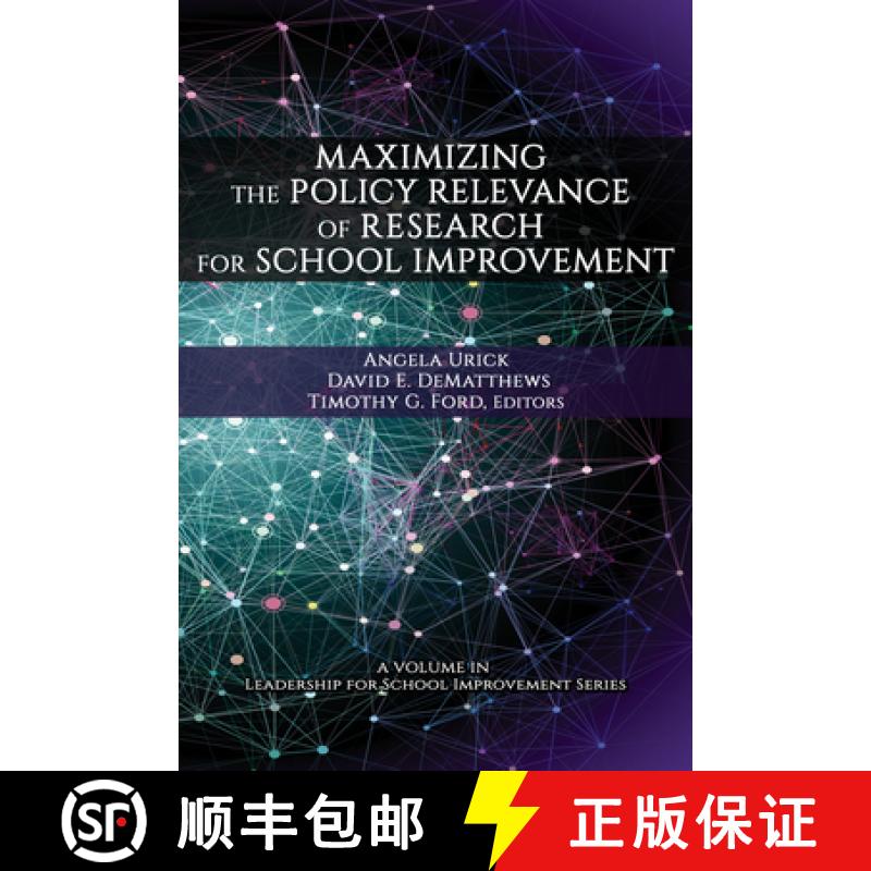 【3-4周达】Maximizing the Policy Relevance of Research for School Improvement [9781648022470]