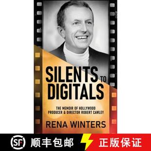 【3-4周达】Silents To Digitals: The Memoir Of Hollywood Producer & Director Robert Cawley [9784824166197]