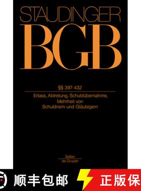 预订 §§ 397-432: (Erlass, Abtretung, Schuldübernahme, Schuldner- Und Gläubigermehrheit) [9783805911306]
