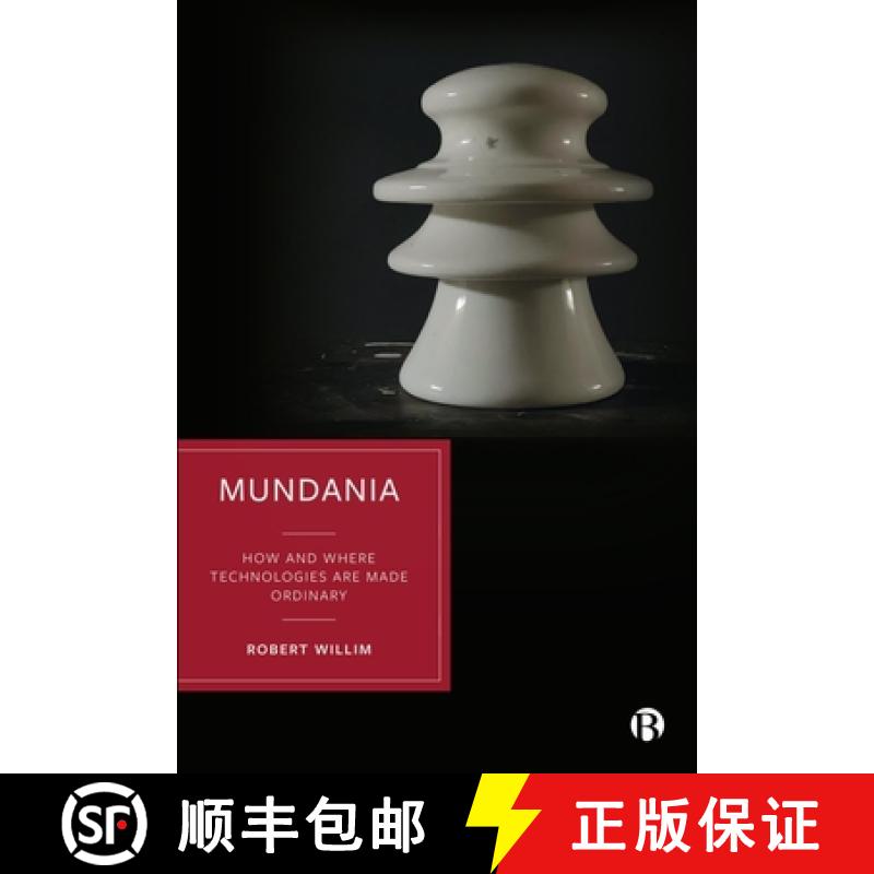 【2-3周达】Mundania: How Technology Is Made Ordinary in Everyday Life [9781529221459]