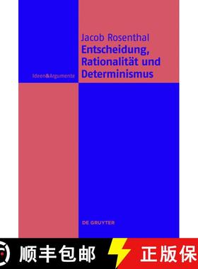 预订 Entscheidung, Rationalität und Determinismus [9783110496390]