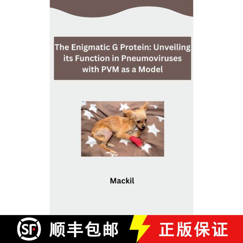 预订 The Enigmatic G Protein: Unveiling its Function in Pneumoviruses with PVM as a Model [9783384278180]