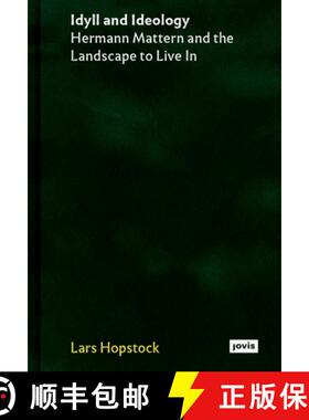 【3-4周达】Idyll and Ideology – Hermann Mattern and the Landscape to Live In [9783986120030]