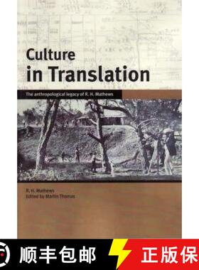 预订 Culture in Translation: The anthropological legacy of R. H. Mathews [9781921313240]