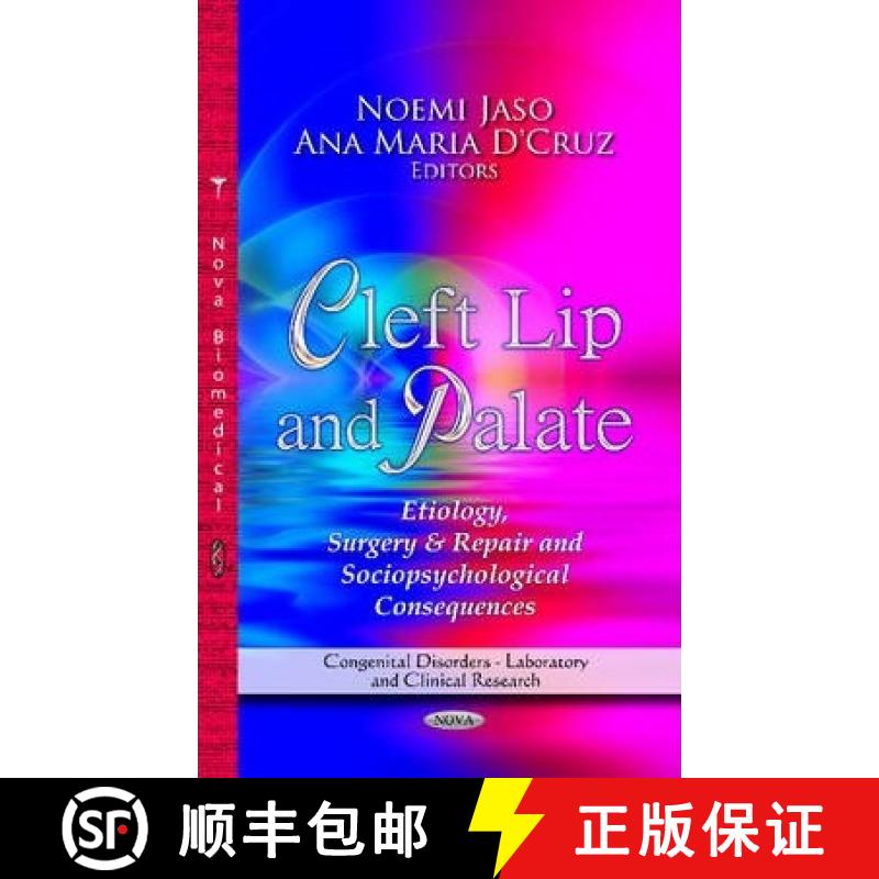 【3-4周达】Cleft Lip and Palate: Etiology, Surgery & Repair and Sociopsychological Consequences [9781626187252]