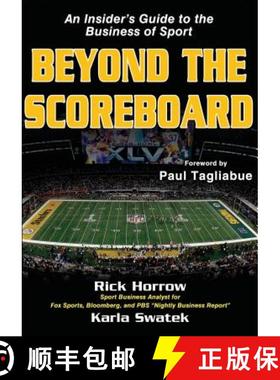 【3-4周达】Beyond the Scoreboard: An Insider's Guide to the Business of Sport [9781450413039]