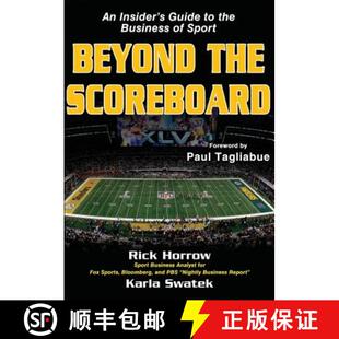 【3-4周达】Beyond the Scoreboard: An Insider's Guide to the Business of Sport [9781450413039]