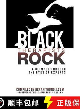 预订 Black Therapists Rock: A Glimpse Through the Eyes of Experts [9781732356597]