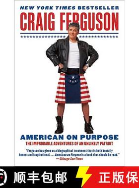 【3-4周达】American on Purpose: The Improbable Adventures of an Unlikely Patriot [9780061998492]